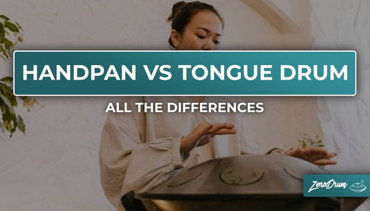 Differences between handpan and tongue drum, handpan or tongue drum, handpan and tongue drum differences, tongue drum, tongue drum